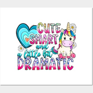 Cute Smart and a little bit Dramatic, Cute Unicorn, Unicorn Lover Posters and Art